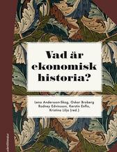 Bokomslag Vad är ekonomisk historia?