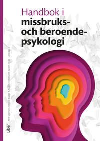 Framsidan av boken Handbok i missbruks- och beroendepsykologi.